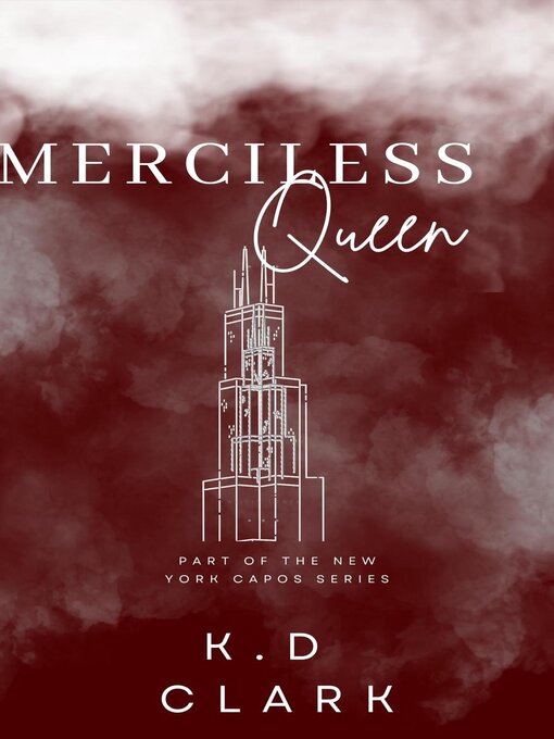 Title details for Merciless Queen by K.D Clark - Available